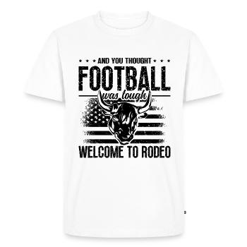 Et vous pensiez Football Wrestling Steer Wrestler - T-shirt Premium bio Homme - blanc - Devant - Nico (187cm)