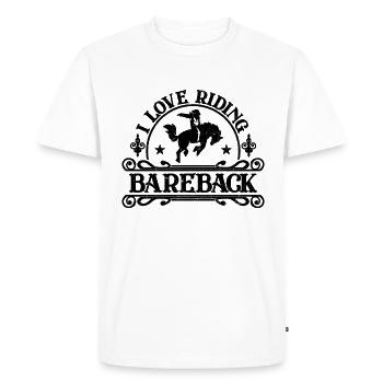 I Love Riding Bareback Horse Riding Bareback Rider - Men's Premium Organic T-Shirt - white - Front - Nico (187cm)