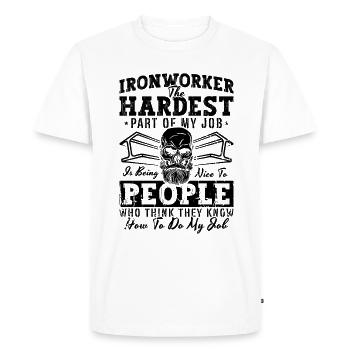 Ironworker The Hardest Part Of Welding Ironworkers - Men's Premium Organic T-Shirt - white - Front - Nico (187cm)