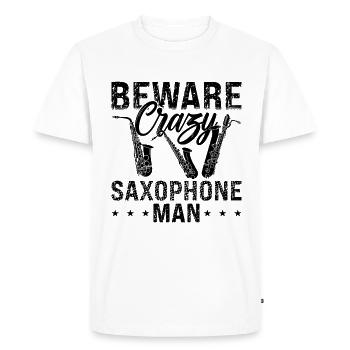 Méfiez-vous de Crazy Saxophone Musique Classique Saxophoniste - T-shirt Premium bio Homme - blanc - Devant - Nico (187cm)