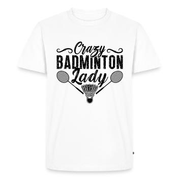 Crazy Badminton Lady Shuttlecock Badminton Player - Men's Premium Organic T-Shirt - white - Front - Nico (187cm)