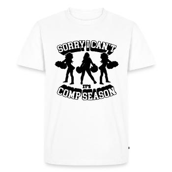 Sorry I Can't It's Comp Cheer Squad Cheerleader - Men's Premium Organic T-Shirt - white - Front - Nico (187cm)