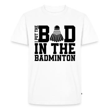 I Put The Bad In The Net Shot Badminton Player - Men's Premium Organic T-Shirt - white - Front - Nico (187cm)