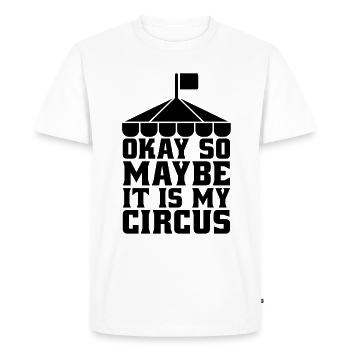 Okay So Maybe It Is Carnival Lover Circus Clowns - Men's Premium Organic T-Shirt - white - Front - Nico (187cm)