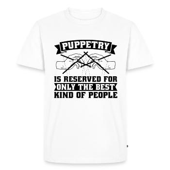 Puppetry Is Reserved For Only The Puppet Puppeteer - Men's Premium Organic T-Shirt - white - Front - Nico (187cm)