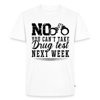Non, vous ne pouvez pas prendre des agents de libération conditionnelle du shérif de la police - T-shirt Premium bio Homme - blanc - Devant - Nico (187cm)