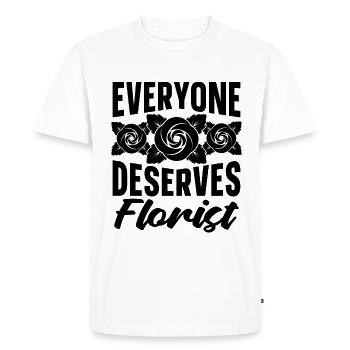Everyone Deserves Flower Florist Bouquet Florists - Men's Premium Organic T-Shirt - white - Front - Nico (187cm)