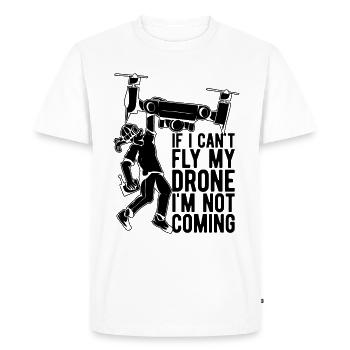 If I Can't Fly My Drone Racing Machine Drone Racer - Men's Premium Organic T-Shirt - white - Front - Nico (187cm)