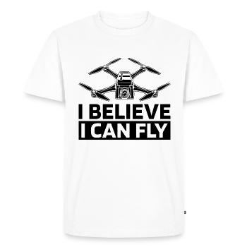 I Believe I Can Fly Drone Pilot Race Drone Racer - Men's Premium Organic T-Shirt - white - Front - Nico (187cm)
