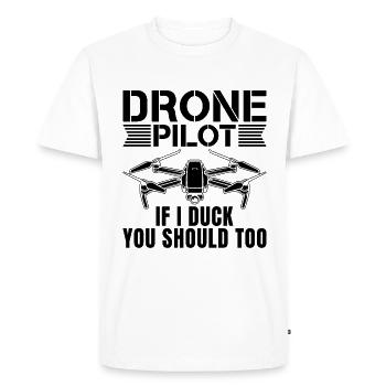 Drone Pilot If I Duck You Should Race Drone Racer - Men's Premium Organic T-Shirt - white - Front - Nico (187cm)
