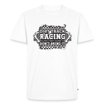 Dirt Track Racing If You Motocross Off-Road Racer - Men's Premium Organic T-Shirt - white - Front - Nico (187cm)