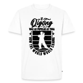 Si le Qi Gong était aussi populaire que l’amateur de Tai Chi Qigong - T-shirt Premium bio Homme - blanc - Devant - Nico (187cm)