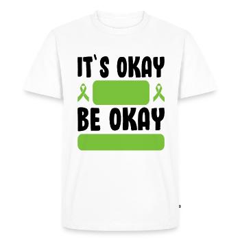 It's Okay Be Okay Self Care Mental Health Ribbon - Men's Premium Organic T-Shirt - white - Front - Nico (187cm)