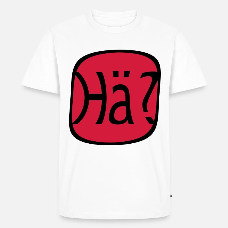 Wie bitte? Was? Hä? - Männer Premium Bio T-Shirt - Weiß