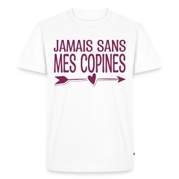 Jamais sans mes copines. Cadeau copine. - T-shirt Premium bio Homme - blanc - Devant - Nico (187cm)
