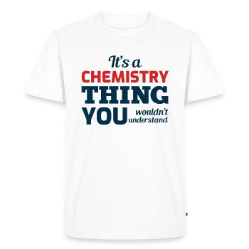 Chemistry Lovers Funny Sayings Jokes Humor Student - Men's Premium Organic T-Shirt - white - Front - Nico (187cm)
