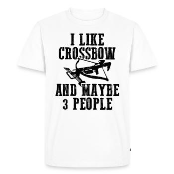 Crossbow Saying I Like Crossbow & Maybe 3 People - Men's Premium Organic T-Shirt - white - Front - Nico (187cm)