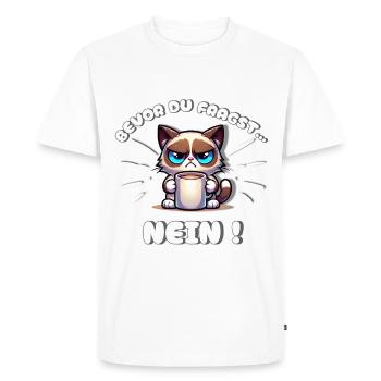 Chat agacé : Avant que vous ne demandiez : Non ! Drôle de lundi - T-shirt Premium bio Homme - blanc - Devant - Nico (187cm)