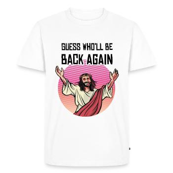 Jesus Guess Who'll Be Back Again - Men's Premium Organic T-Shirt - white - Front - Nico (187cm)