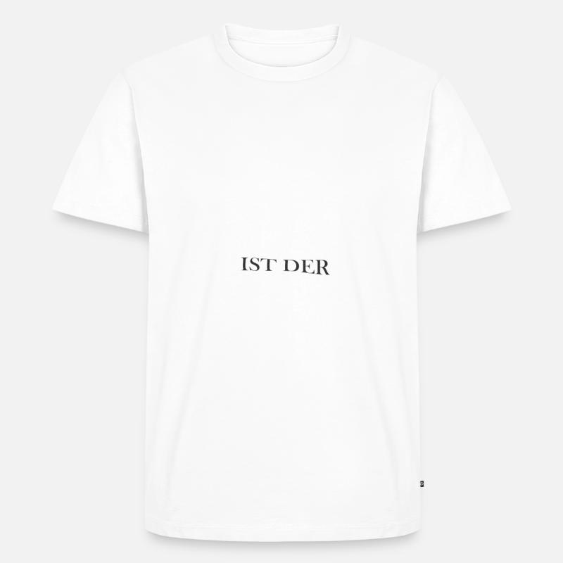 Baggerfahrer Shirts / Baggerfahrer Sprüche - Männer Premium Bio T-Shirt - Weiß