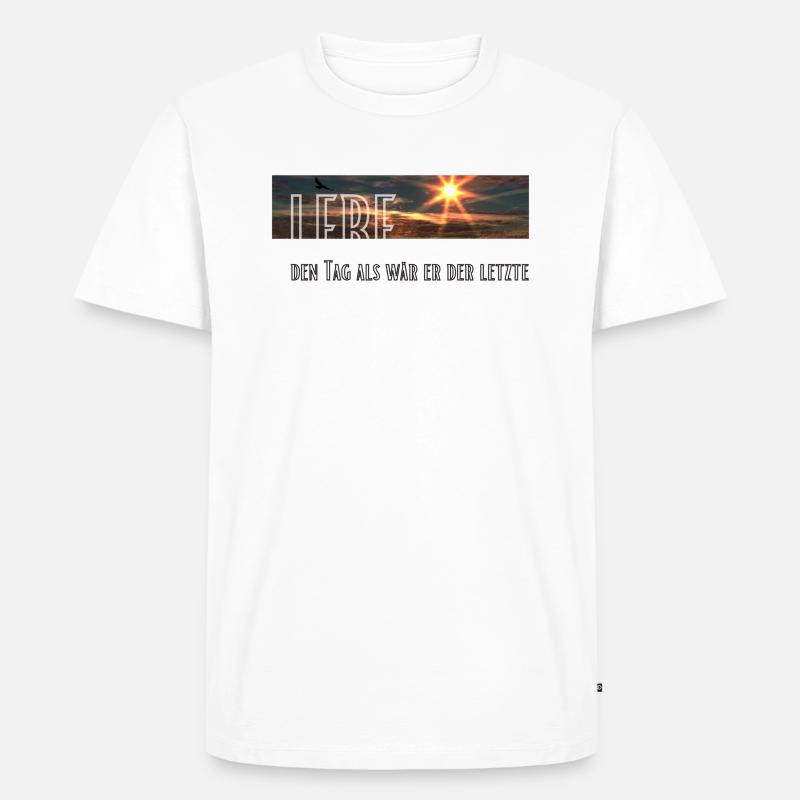 Lebensspruch - Männer Premium Bio T-Shirt - Weiß
