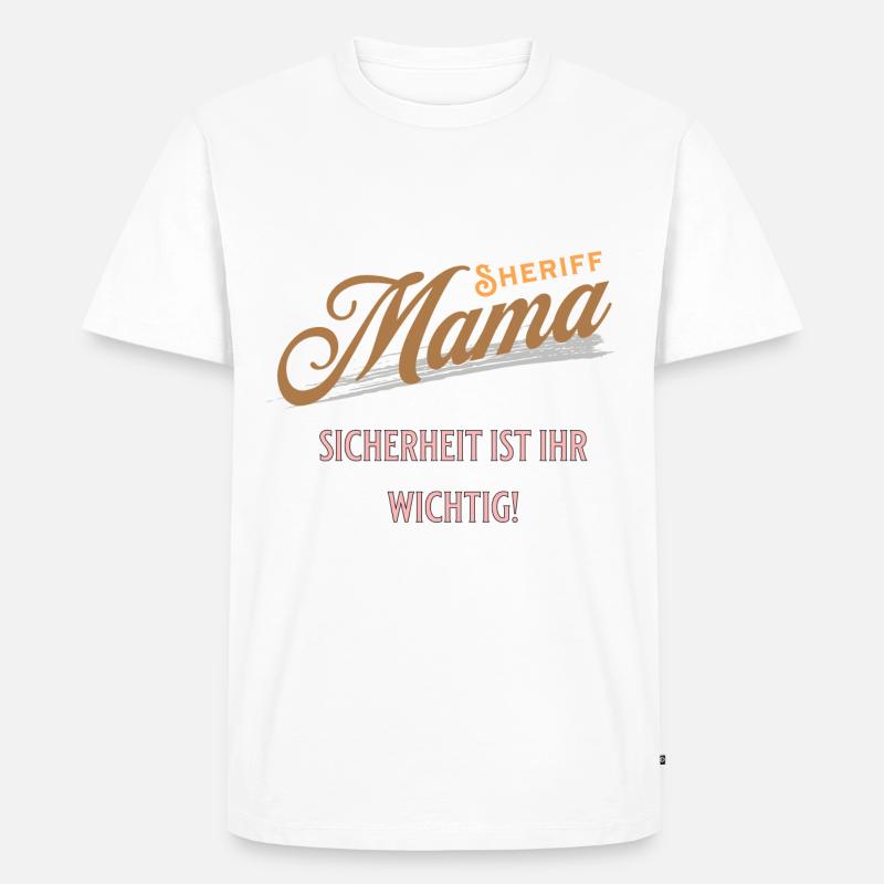 Mama Sheriff Mutter Mami Ehefrau - Männer Premium Bio T-Shirt - undefined