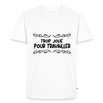 Trop jolie pour travailler cadeau collègue femme - T-shirt Premium bio Homme - blanc - Devant - Nico (187cm)