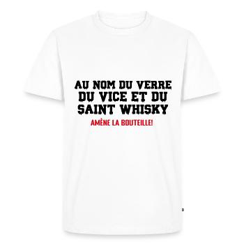 Au Nom Du Verre Du Vice Et Du Saint Whisky . - T-shirt Premium bio Homme - blanc - Devant - Nico (187cm)