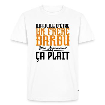 frère barbu, citations barbe, Idée cadeau frère. - T-shirt Premium bio Homme - blanc - Devant - Nico (187cm)