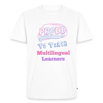 Proud to teach multilingual learners Mehrsprachig - Men's Premium Organic T-Shirt - white - Front - Nico (187cm)