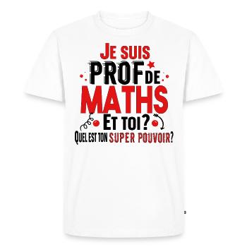 Prof Professeur Maths Métier Cadeau Collège Lycée - T-shirt Premium bio Homme - blanc - Devant - Nico (187cm)