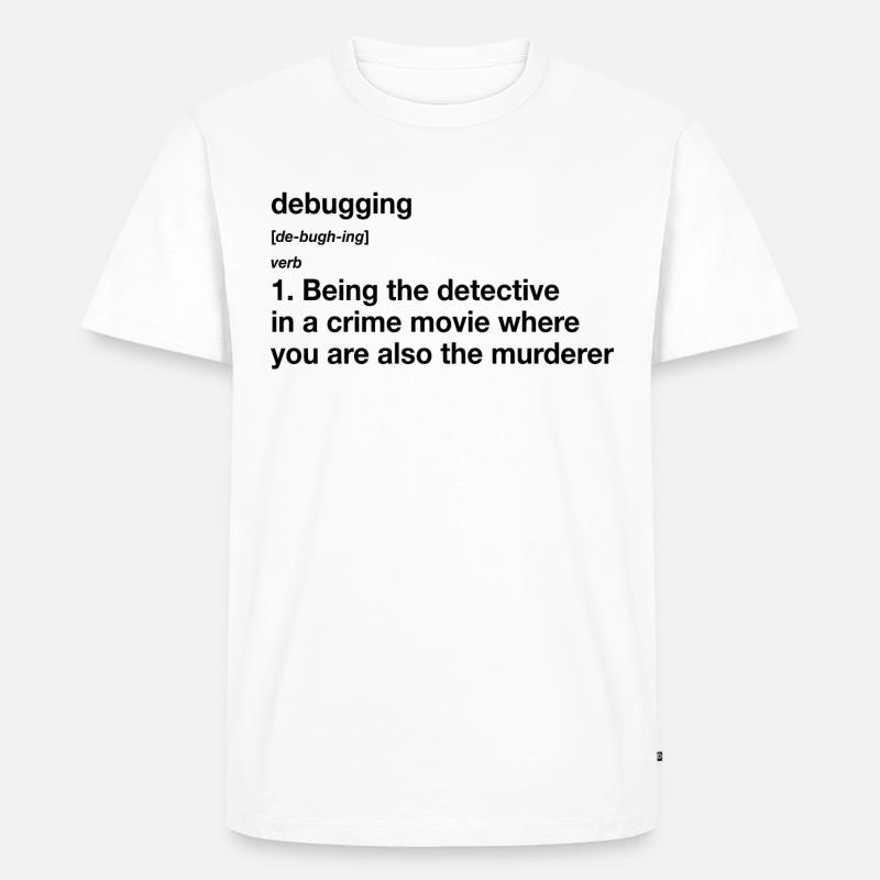 Debugging Definition - Männer Premium Bio T-Shirt - Weiß