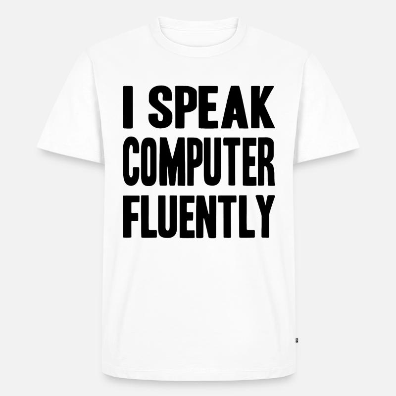 I speak computer fluently - Männer Premium Bio T-Shirt - Weiß