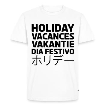 Holiday, Vacances, Vakantie, Dia festivo. ホリデー. - Men's Premium Organic T-Shirt - white - Front - Nico (187cm)