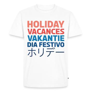Holiday, Vacances, Vakantie, Dia festivo. ホリデー. - Men's Premium Organic T-Shirt - white - Front - Nico (187cm)