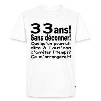 33 ans / anniversaire 33 ans / t-shirt 33 ans - T-shirt Premium bio Homme - blanc - Devant - Nico (187cm)