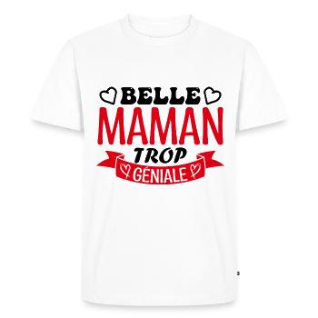 Belle maman trop géniale. cadeau belle maman. mère - T-shirt Premium bio Homme - blanc - Devant - Nico (187cm)