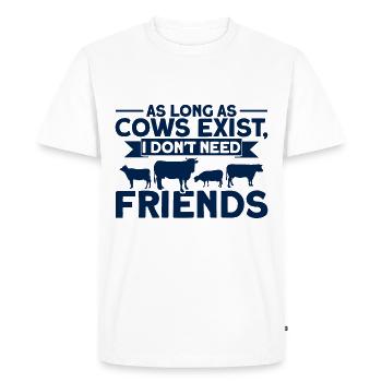 I don't need friends cow gift - Men's Premium Organic T-Shirt - white - Front - Nico (187cm)