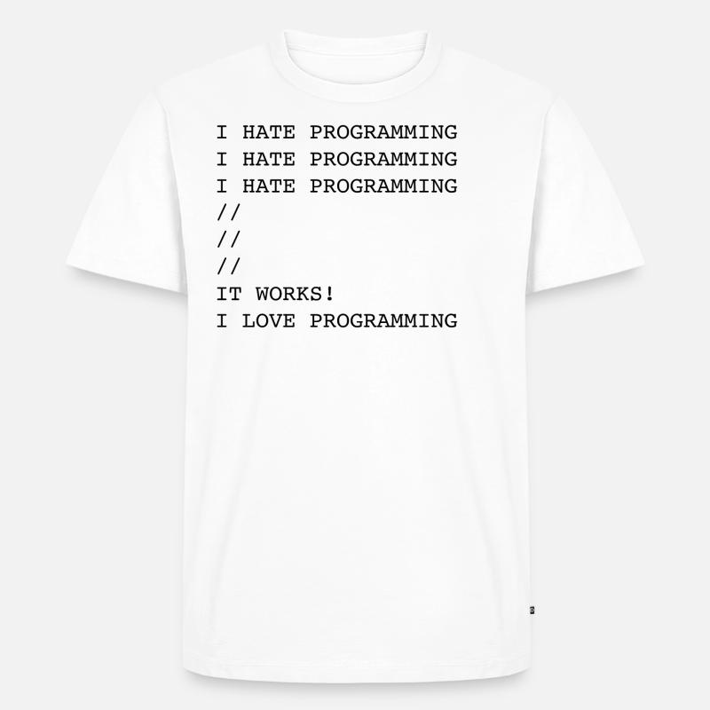Je déteste la programmation - T-shirt Premium bio Homme - blanc