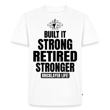 Retired Strong: Humorous Bricklayer Life Tribute - Men's Premium Organic T-Shirt - white - Front - Nico (187cm)