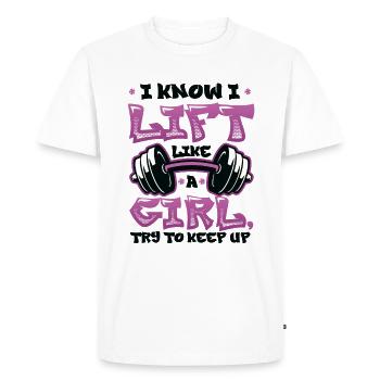I know I'm lifting like a girl - Men's Premium Organic T-Shirt - white - Front - Nico (187cm)