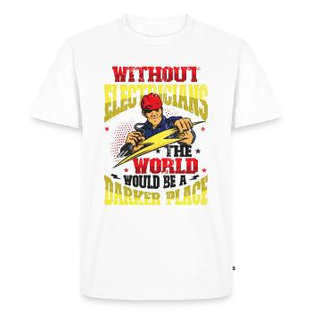 Without electricians, the world would be a darker place - Men's Premium Organic T-Shirt - white - Front - Nico (187cm)