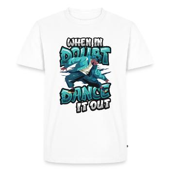 When in doubt, dance it out, dance hip hop - Men's Premium Organic T-Shirt - white - Front - Nico (187cm)