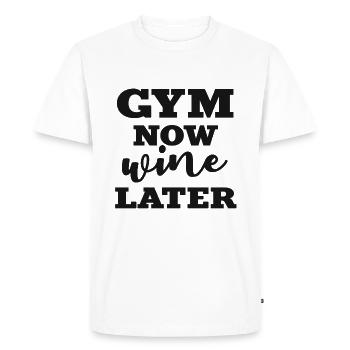 Gym now wine later - Men's Premium Organic T-Shirt - white - Front - Nico (187cm)