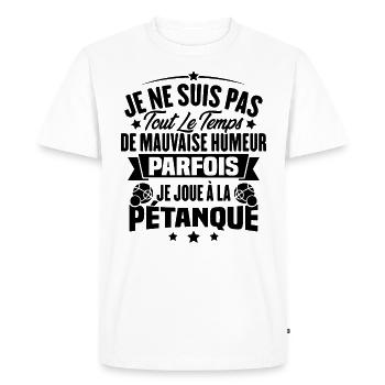 Parfois je joue à la pétanque / Humour pétanque - T-shirt Premium bio Homme - blanc - Devant - Nico (187cm)