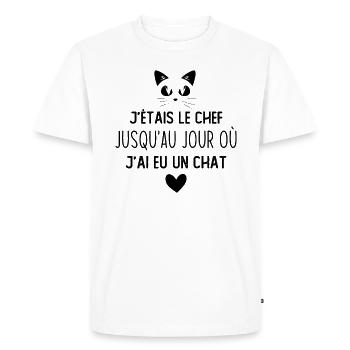 J'étais le chef jusqu'au jour où j'ai eu un chat - T-shirt Premium bio Homme - blanc - Devant - Nico (187cm)