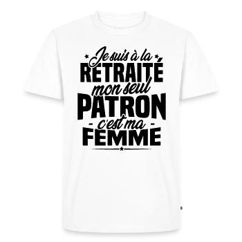 Cadeau retraité, Mon seul patron c'est ma femme - T-shirt Premium bio Homme - blanc - Devant - Nico (187cm)