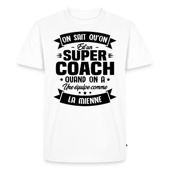 On sait qu'on est un super coach - T-shirt Premium bio Homme - blanc - Devant - Nico (187cm)