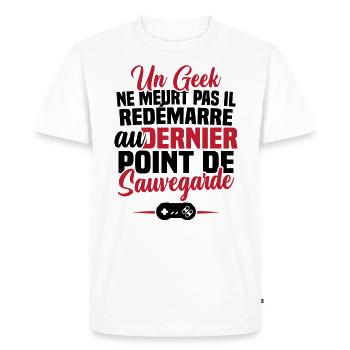 Un geek ne meurt pas il redémarre au dernier point - T-shirt Premium bio Homme - blanc - Devant - Nico (187cm)