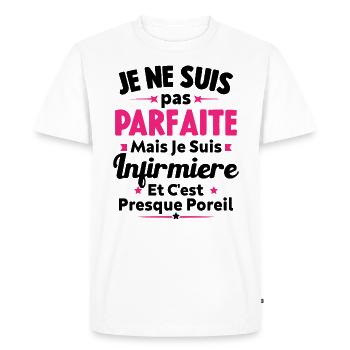 Pas parfaite mais je suis Infirmière - T-shirt Premium bio Homme - blanc - Devant - Nico (187cm)